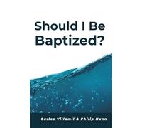 Should I Be Baptized?