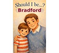 Should I Be Bradford?
