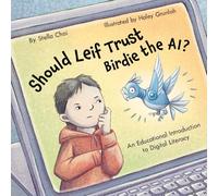 Should Leif Trust Birdie the AI?: An Educational Introduction to Digital Literacy