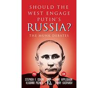 Should the West Engage Putin's Russia?: The Munk Debates: 2015