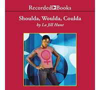 Shoulda Woulda Coulda