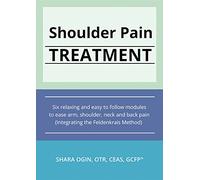 Shoulder Pain Treatment-Ease Back, Neck, Arm, & Shoulder Pain
