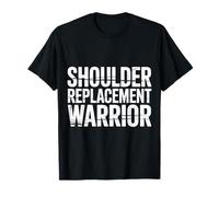 Shoulder Replacement Warrior Post Surgery Recovery - Camiseta