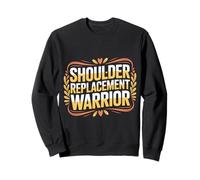 Shoulder Replacement Warrior Post Surgery Recovery - Sudadera