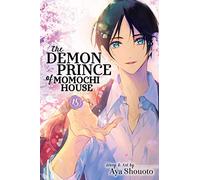 Shouoto, Aya - The Demon Prince of Momochi House, Vol. 15: Volume 15 (DEMON PRINCE OF MOMOCHI HOUSE GN)