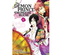Alexander, Jason Shawn - The Demon Prince of Momochi House, Vol. 6: Volume 6 (DEMON PRINCE OF MOMOCHI HOUSE GN)