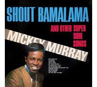 Shout Bamalama and Other Super Soul Songs (Remastered 2022)