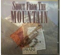 Shout From the Mountain (Praise & Worship) by Christensen, Chris (1994-11-15)