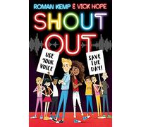Shout Out: the exciting book from radio stars Roman Kemp and Vick Hope!