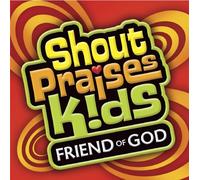 Shout Praises Kids - Spk: Friend of God