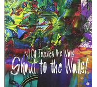 Shout to the Walls!