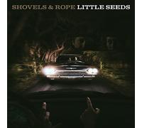 Shovels & Rope - Little Seeds [Vinilo]