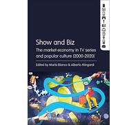 Show and Biz: The market economy in TV series and popular culture (2000-2020)