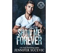 Show Me Forever: A One-Night Stand, Surprise Pregnancy Hockey Romance: 3 (Chicago Railers Hockey)