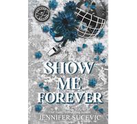 Show Me Forever: A One-Night Stand, Surprise Pregnancy Hockey Romance (Chicago Railers Hockey)