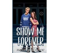 Show Me Forever (Illustrated Cover): A One-Night Stand, Surprise Pregnancy Hockey Romance: 3 (Chicago Railers Hockey)