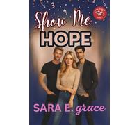 Show Me Hope: A MFM Dark Why Choose Romance (Make Me)