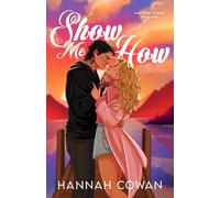 Show Me How: A Small Town, Runaway Bride Romance (Oak Point series)