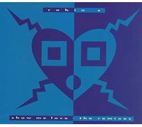 Show Me Love - the Remixes