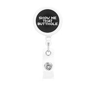 Show Me That Butthole Retractable Badge Holder Carrete Clip Id Card Holder forNurse Student Office Worker