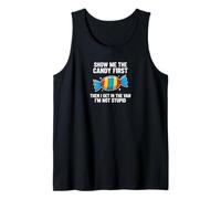 Show Me The Candy First and Then I Get In The Van Camiseta sin Mangas