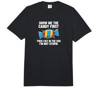 Show Me The Candy First and Then I Get In The Van Comfort Colors Adult Heavyweight T-Shirt