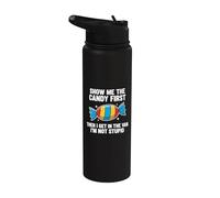 Show Me The Candy First And Then I Get In The Van Stainless Steel Insulated Water Bottle