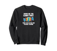 Show Me The Candy First and Then I Get In The Van Sudadera