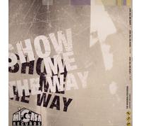 Show Me The Way - Wisemen Feat Johann Greaves 12"