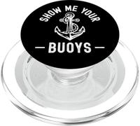 Show Me Your Boys Funny Boat Owners Adult Humor Sailor PopSockets PopGrip para MagSafe