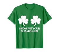 Show Me Your Shamrocks Boobs Tits Funny St Patricks Day Camiseta