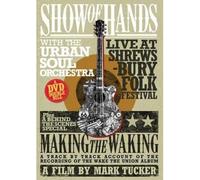 Show Of Hands - Live At Shrewsbury Folk Festival (With The Urban Soul Orchestra) [DVD] [2014]