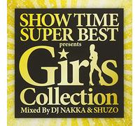 SHOW TIME SUPER BEST - Girls Collection - Mixed By DJ NAKKA & SHUZO