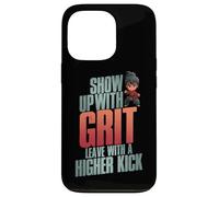 Show UP with Grit Leave with A Higher Kick Carcasa para iPhone 13 Pro