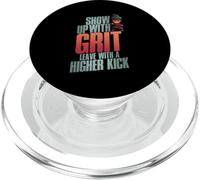 Show UP with Grit Leave with A Higher Kick PopSockets PopGrip para MagSafe