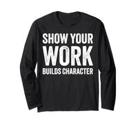 Show Your Work Builds Character Math Teacher Joke Manga Larga