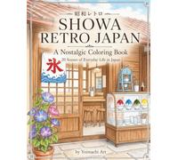 SHOWA RETRO JAPAN: A Nostalgic Coloring Book
