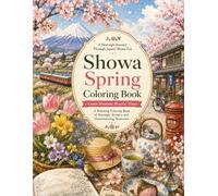 Showa spring Coloring Book: Springtime in Showa Japan (Showa Seasons Coloring Book)