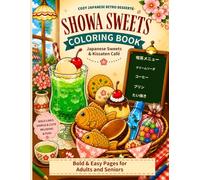 SHOWA SWEETS Coloring Book: Japanese Sweets & Kissaten Cafe