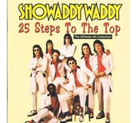 Showaddywaddy^Showaddywaddy^Showaddywaddy^Showaddywaddy^Showaddywaddy - 25 Steps to the Top