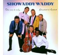 Showaddywaddy - The One and Only: Greatest and