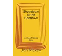 Showdown at the Hoedown: A Sheriff Gillies Saga: Part 1