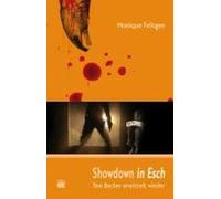 Showdown in Esch: Tom Becker ermittelt wieder