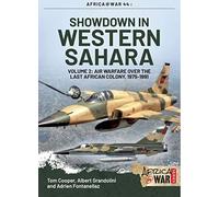 Showdown in Western Sahara: Air Warfare Over the Last African Colony: Volume 2 - 1975-1991: 44 (Africa@War)