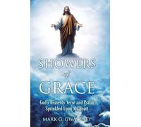 Showers of Grace: God's Heavenly Verse and Psalm Sprinkled Upon My Heart
