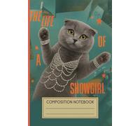 Showgirl Composition Notebook: Taylor Inspired Wide Ruled Note pad for School | The Notes of A Showgirl | 100 Pages | Cute ShowCat Aesthetic School Supplies For Biology Students and Teachers