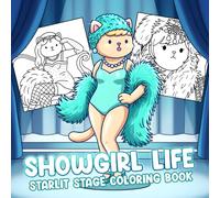 Showgirl Life: Ophelia Stage Moments Coloring Pages Featuring Cute Cat Characters with Lovely Costumes for Fans to Relax & Enjoy