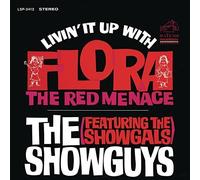 Showguys / Showgals - Livin' It Up with Flora, the Red Menace