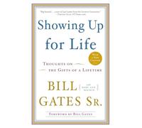 Showing Up for Life: Thoughts on the Gifts of a Lifetime