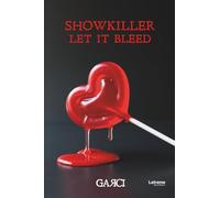 Showkiller Let it Bleed 2ª Edición: 1 (Novela negra)